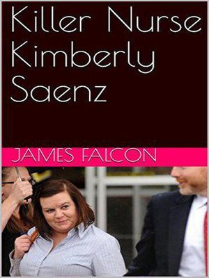 cover image of Killer Nurse Kimberly Saenz